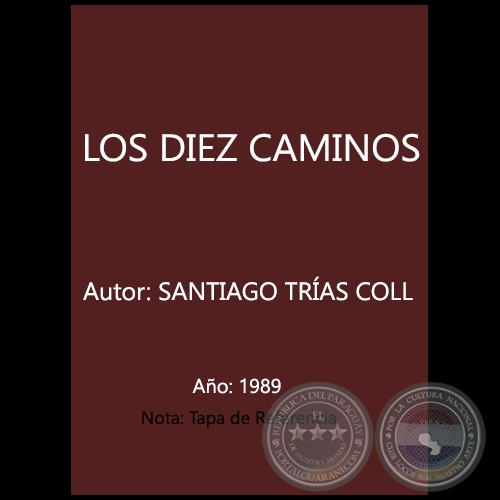 LOS DIEZ CAMINOS - Autor: SANTIAGO TRÍAS COLL - Año 1989